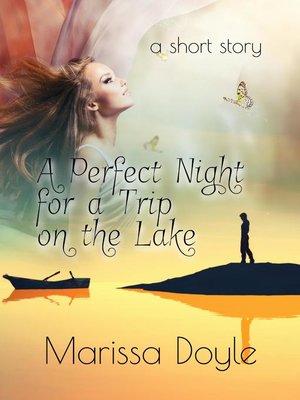 cover image of A Perfect Night for a Trip on the Lake
